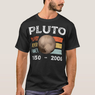 Lustigt utrymme Glöm aldrig Pluto Shirt - Retro St T