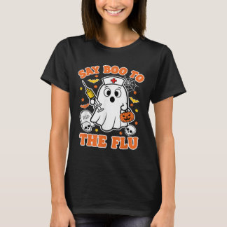 Lustigt vaccin säger Boo till Flu Ghost Nurse Hall T Shirt