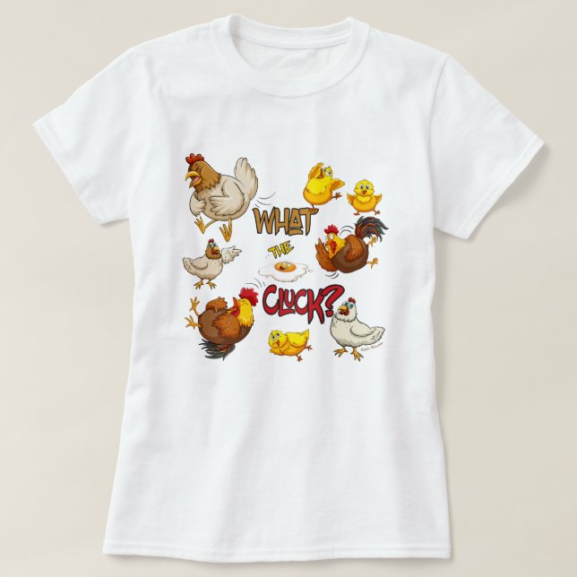 Lustigt vad Cluck Chicken Humor Pun T Shirt (Design framsida)