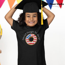 Lustigt val, glöm att rösta Mörk T Shirt