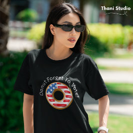 Lustigt val, glöm att rösta Mörk T Shirt