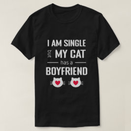 Lustigt Valentine... Jag är ensam mitt katt har en T Shirt