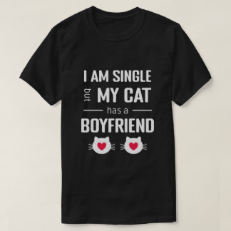 Lustigt Valentine... Jag är ensam mitt katt har en T Shirt