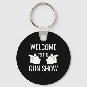Lustigt välkomnande till Gun Show Bodybuilding Nyckelring