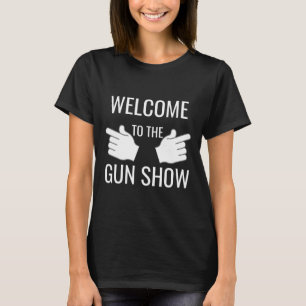 Lustigt välkomnande till Gun Show Bodybuilding T Shirt