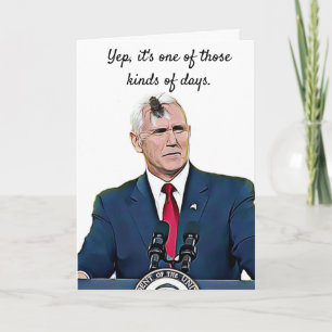 Lustigt Vänskap kort, Fly on Pence's Head Bad Day Kort