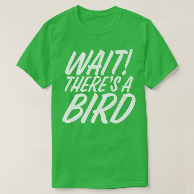 Lustigt vänta där är Bird ADD och ADHD Attention D T Shirt (Design framsida)