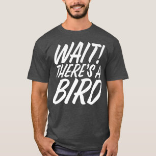 Lustigt vänta där är Bird ADD och ADHD Attention D T Shirt