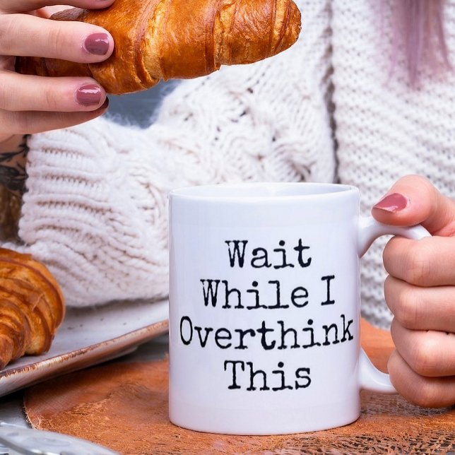 Lustigt vänta medan jag tror att det här Mugg (Skapare uppladdad)