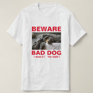 Lustigt, var försiktig vid felaktig Hund T-Shirt
