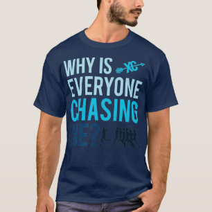 Lustigt varför alla jagar mig Crosst country T Shirt