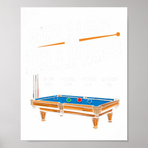 Lustigt varför jag förlorade på miljardard Bassäng Poster
