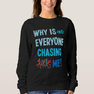 Lustigt varför jagar alla mig Crossa country Sprin T Shirt