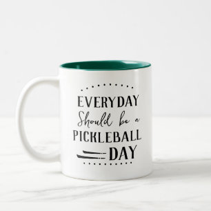 Lustigt varje dag ska vara Pickleball Två-Tonad Mugg