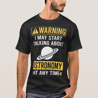 Lustigt varningsastronomi t shirt