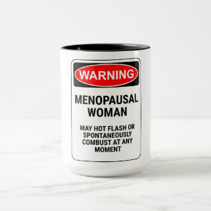 Lustigt varningsskylt/Menopausal Woman Mugg