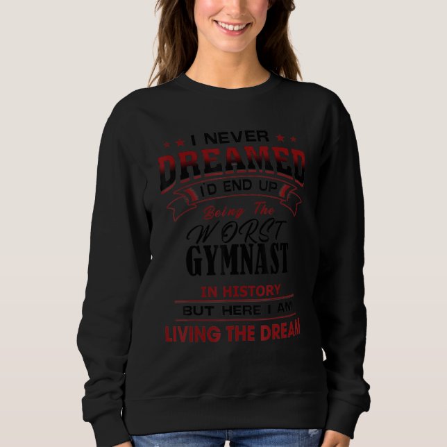 Lustigt värsta gymnast i historiens unika idé t shirt (Framsida)
