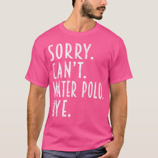 Lustigt Vatten Polo-gåvor... Det går inte att Vatt T Shirt