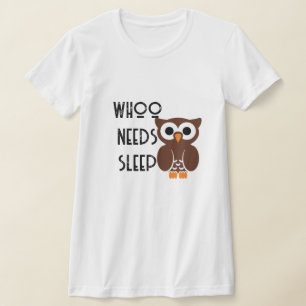 Lustigt vems (t) behov av sömnskena vid Nattskjort T Shirt