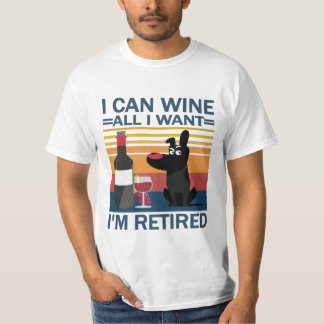 Lustigt vin citat jag kan vin allt jag vill att ja t shirt