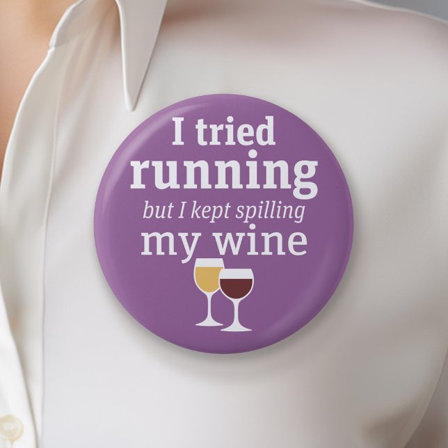 Lustigt Vin-citatet - jag försökte köra - fortsatt Knapp (Funny Wine Button)