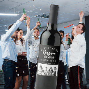 Lustigt Vin-etikett foto av den orsak du dricker Vinflaska Etikett