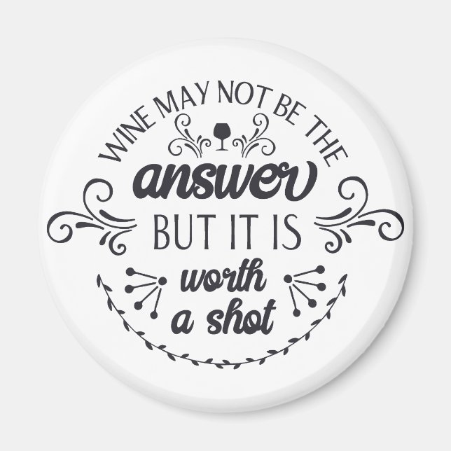 Lustigt Vin kanske inte är svarsmagnet Magnet (Framsidan)