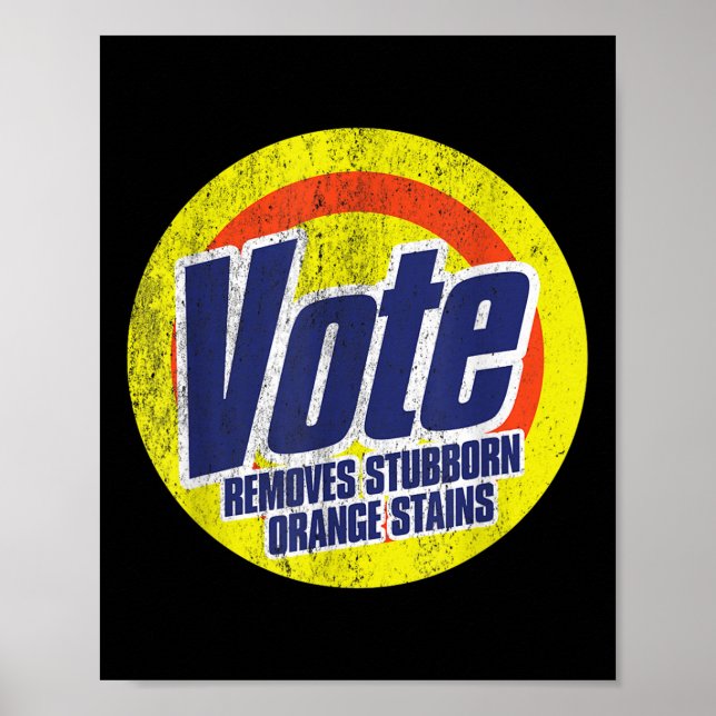 Lustigt votering tar bort stubborn Orange Stains A Poster (Framsidan)