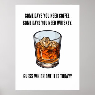 Lustigt Whiskey Tumbler - Kaffe eller Whiskey? Poster