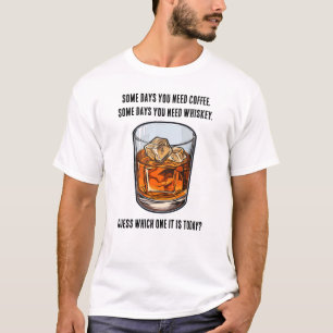 Lustigt Whiskey Tumbler - Kaffe eller Whiskey? T Shirt