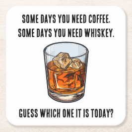 Lustigt Whiskey Tumbler - Kaffe eller Whiskey? Underlägg Papper Kvadrat