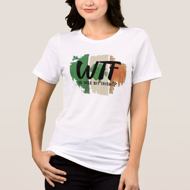 Lustigt WTF-utskrift Tee, Webit Irish Humor Shirt T (Framsida)