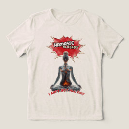Lustigt Yoga Tecknad-filmklipp - "Namaste redan" T Shirt