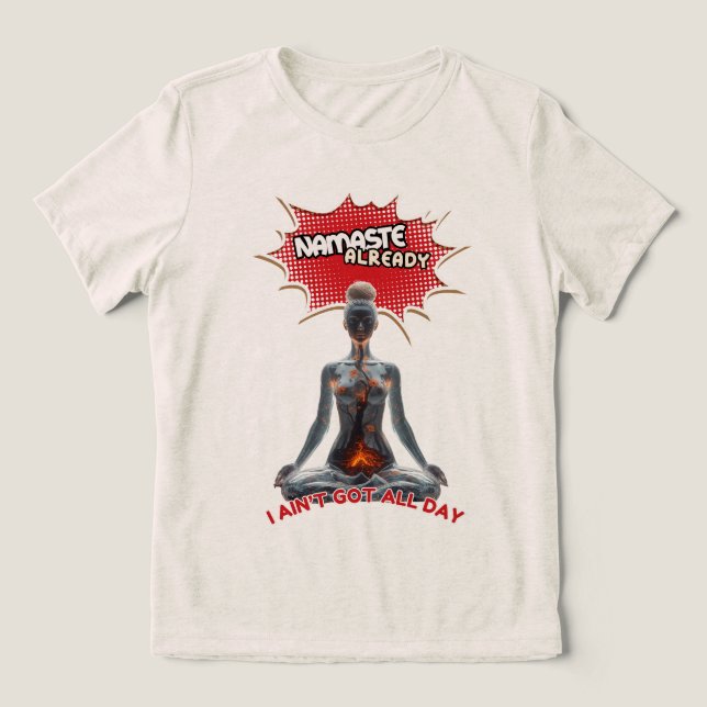 Lustigt Yoga Tecknad-filmklipp - "Namaste redan" T Shirt (Design Framsida)