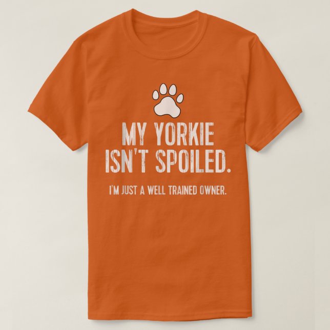 Lustigt Yorkshire Terrier Tee My Yorkie är inte Sp (Design framsida)