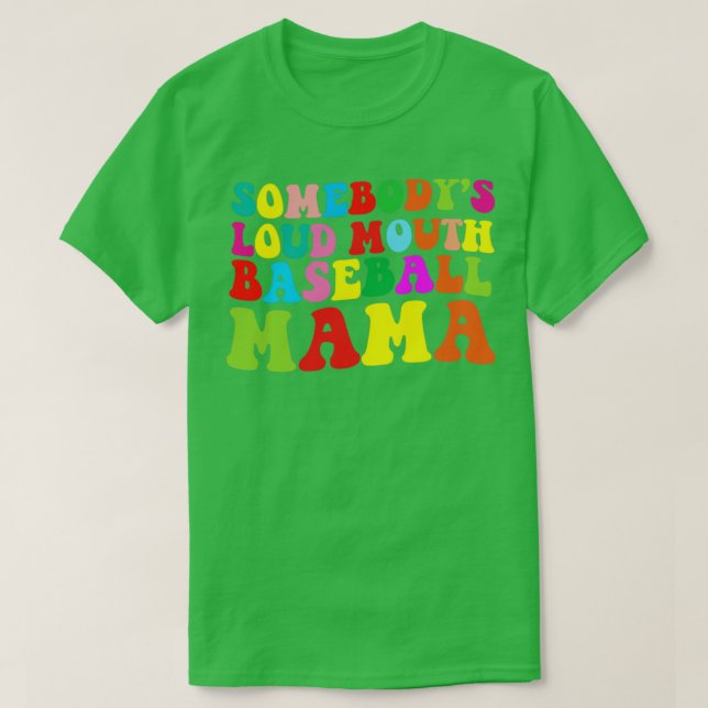 Lustiny på något bodys Loud Mouth Baseball Mamma M T Shirt (Design framsida)