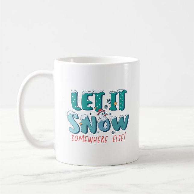 Lustiny Teal Låt det snöa någon annanstans Kaffemugg (Vänster)