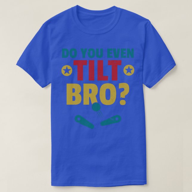 Lutar du till och med Bro Pinball Maskin Retro Arc T Shirt (Design framsida)
