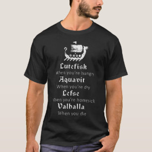 Lutefisk Aquavit Lefse Valhalla Viking T Shirt