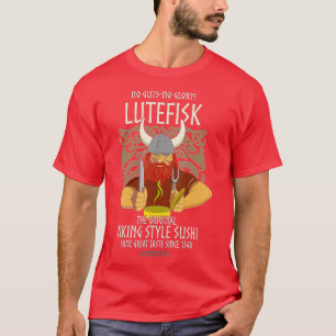 Lutefisk Design Original Viking Sushi Funny Lutefi T Shirt
