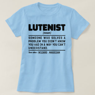 Lutenist Noun Musical Instrument Älskare Humor Coo T Shirt