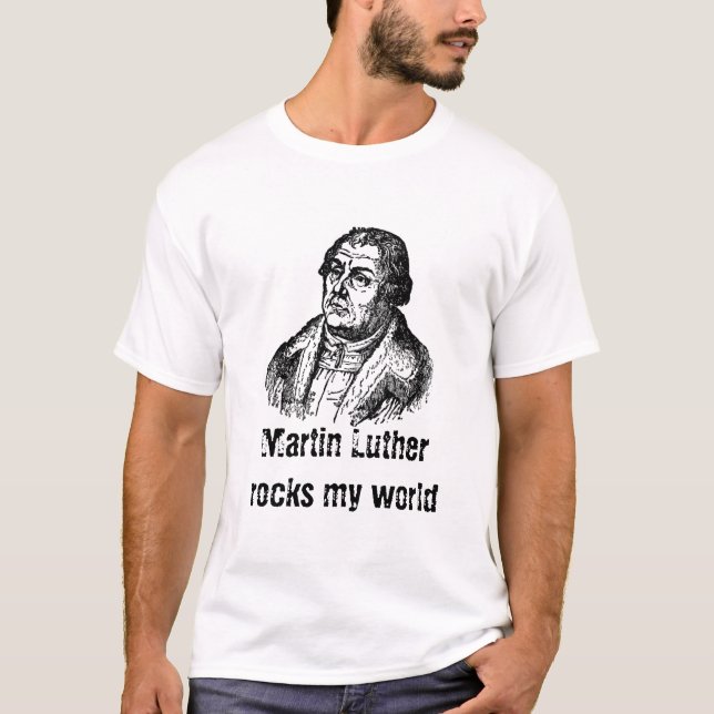 luther_1_lg Martin Luther vaggar min värld T Shirt (Framsida)