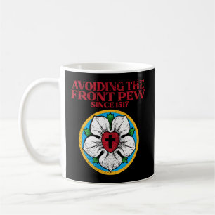 Lutheran Ro I Martin Luther, jag undviker fronten Kaffemugg