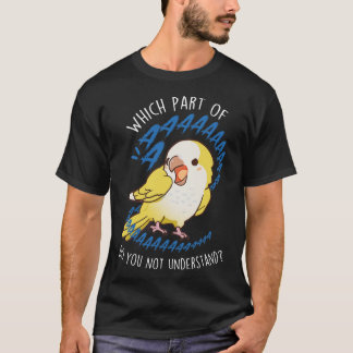 Lutino Quaker Parrot Aaaa T Shirt