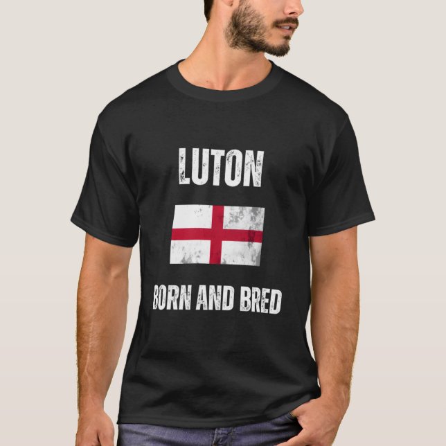 Luton Born and Bred England Flagga T Shirt (Framsida)