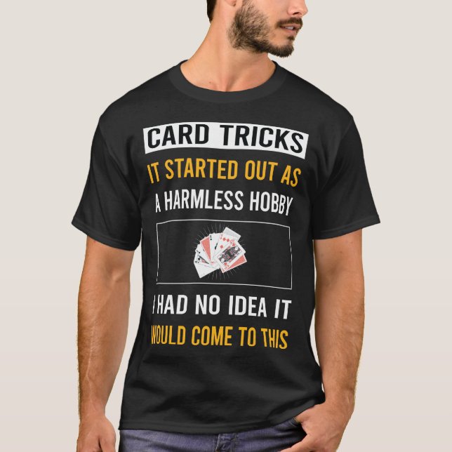 Lutor med Harmless Hobby Card Manipulation Trick T Shirt (Framsida)