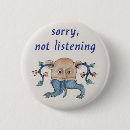 Luttrell Psalter "Förlåt, lyssnar inte" Knapp