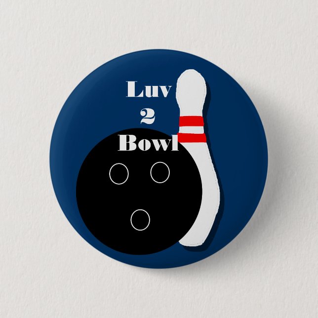 Luv 2 Bowl Bowling Ball and Pin Button Knapp (Framsida)