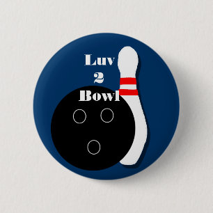 Luv 2 Bowl Bowling Ball and Pin Button Knapp