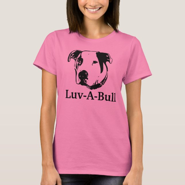 Luv-A-Bull American Bulldog Pit Bull T-shirt (Framsida)